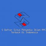 5 Daftar Situs Penyedia Iklan PPC Terbaik Di Indonesia