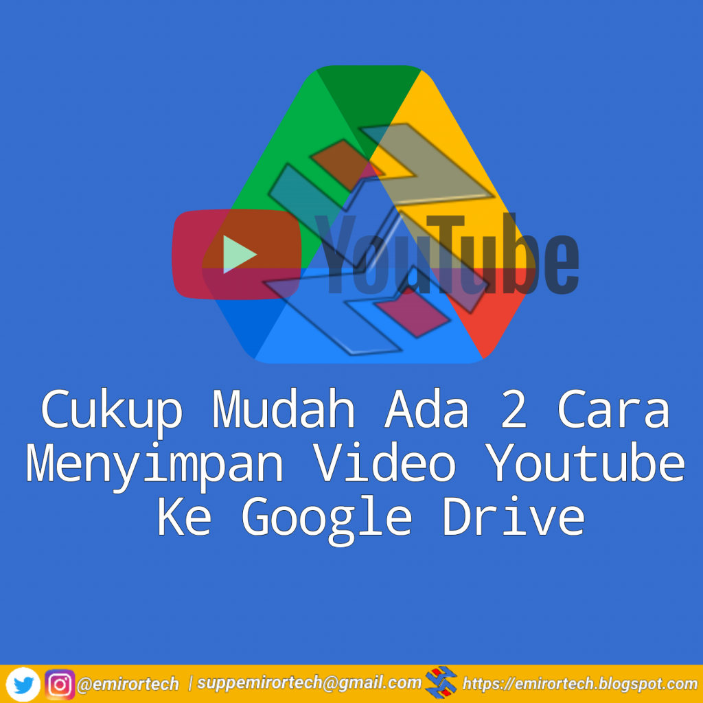 Cukup Mudah Ada 2 Cara Menyimpan Video Youtube Ke Google Drive Cukup Mudah Ada 2 Cara Menyimpan Video Youtube Ke Google Drive
