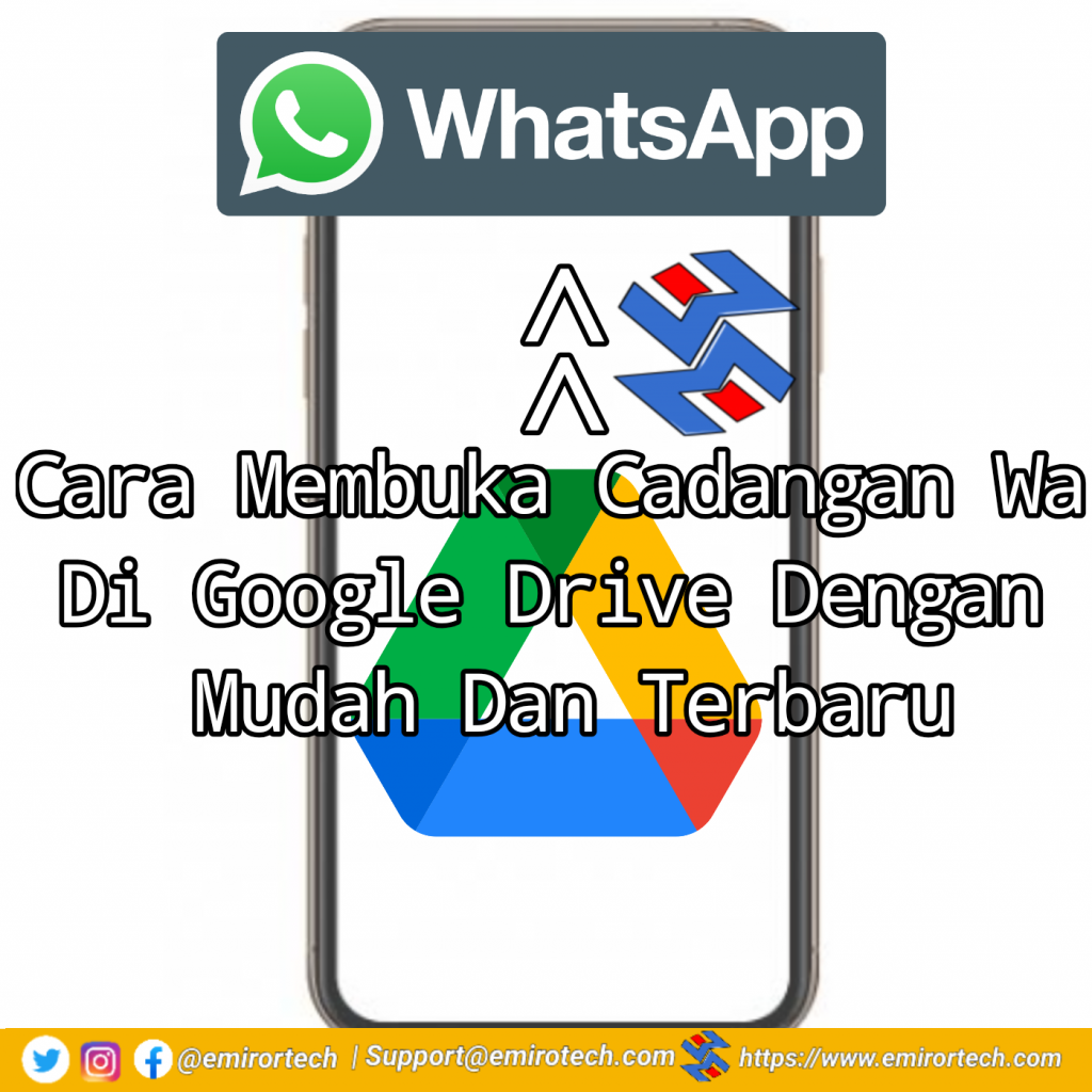 Cara Membuka Cadangan Wa Di Google Drive Dengan Mudah Dan Terbaru