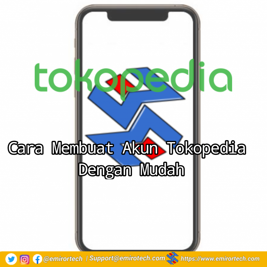 Cara Membuat Akun Tokopedia Dengan Mudah Cara membuat akun Tokopedia