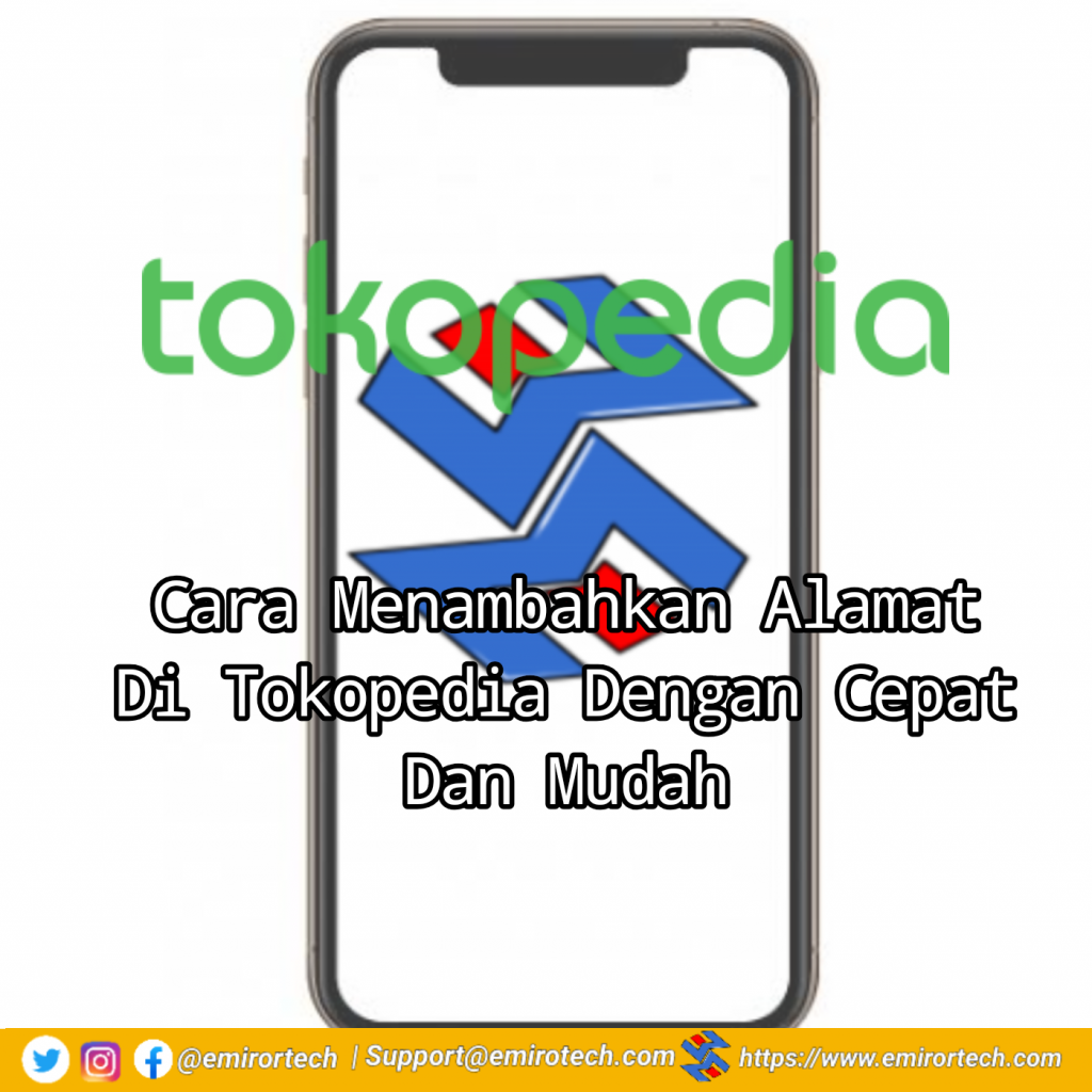 Cara Menambahkan Alamat Di Tokopedia Dengan Cepat Dan Mudah