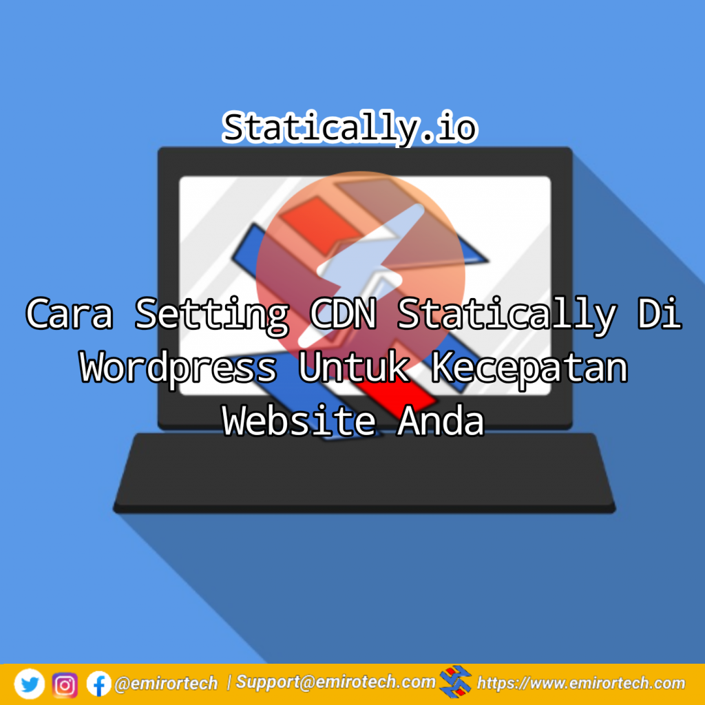 Cara Setting CDN Statically Di WordPress Untuk Kecepatan Website Anda Terbaru Cara Setting CDN Statically Di Wordpress Untuk Kecepatan Website Anda