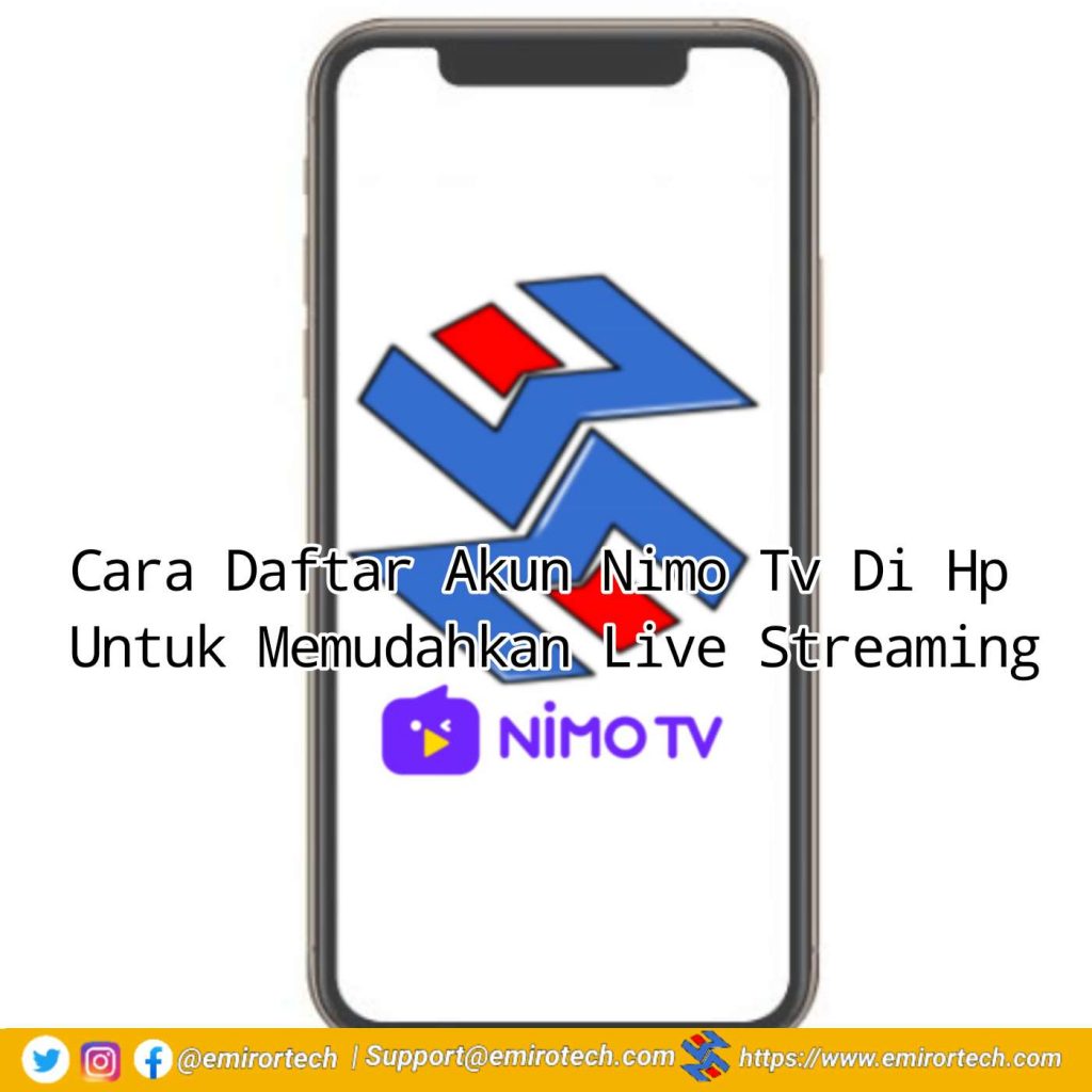 Cara Daftar Akun Nimo Tv Di Hp Untuk Memudahkan Live Streaming Cara Daftar Akun Nimo Tv Di Android Atau IOS