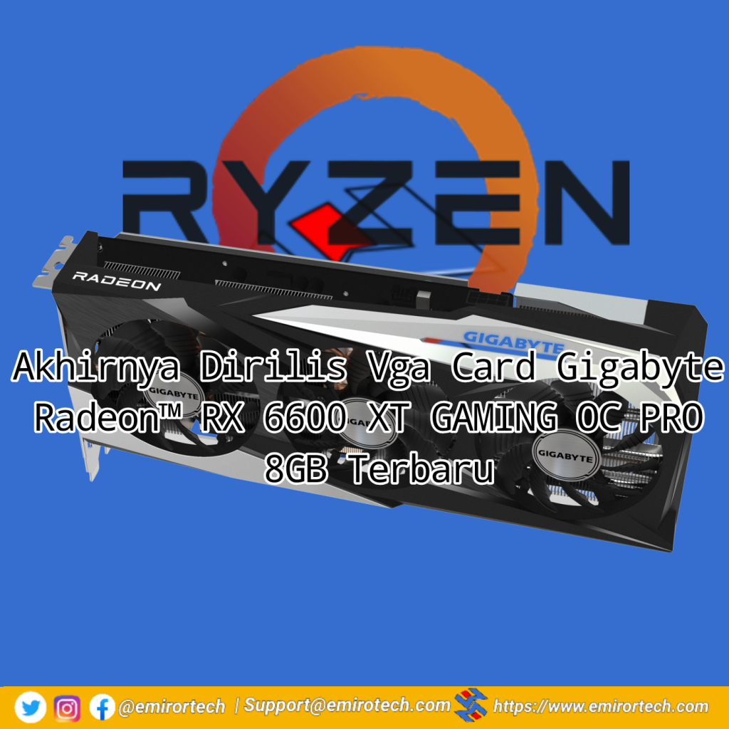 Akhirnya Dirilis Vga Card Gigabyte Radeon™ RX 6600 XT GAMING OC PRO 8GB Terbaru