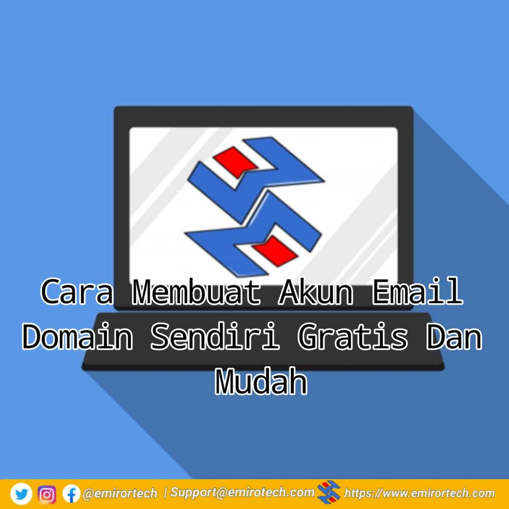 Cara Membuat Akun Email Domain Sendiri Gratis Dan Mudah