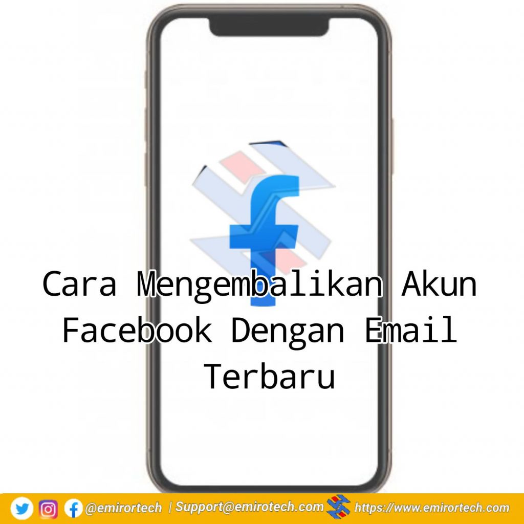 Cara Mengembalikan Akun Facebook Dengan Email Terbaru