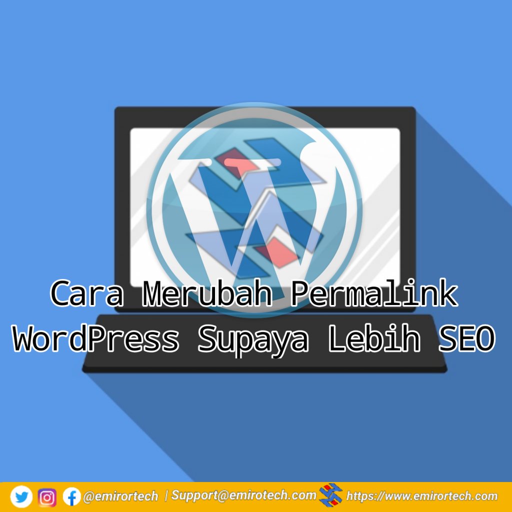 Cara Merubah Permalink WordPress Supaya Lebih SEO Friendly Cara Merubah Permalink WordPress supaya Lebih SEO