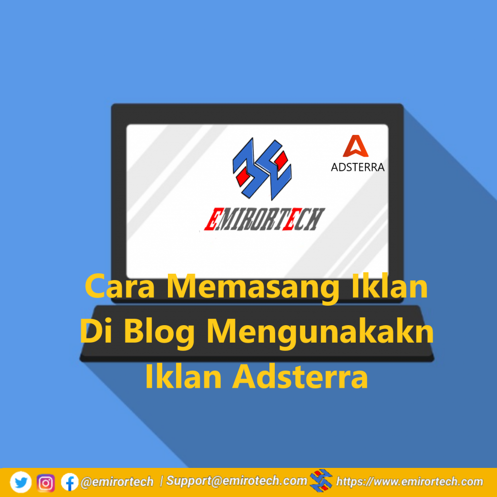 Cara Memasang Iklan Di Blog Mengunakakn Iklan Adsterra