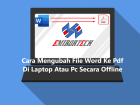 Cara Mengubah File Word Ke Pdf Di Laptop Atau Pc Secara Offline