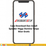 Cara Download Dan Install Speeder Higgs Domino Tanpa Iklan Gratis