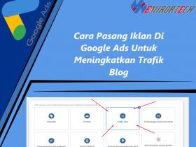 Cara Pasang Iklan Di Google Ads Untuk Meningkatkan Trafik Blog