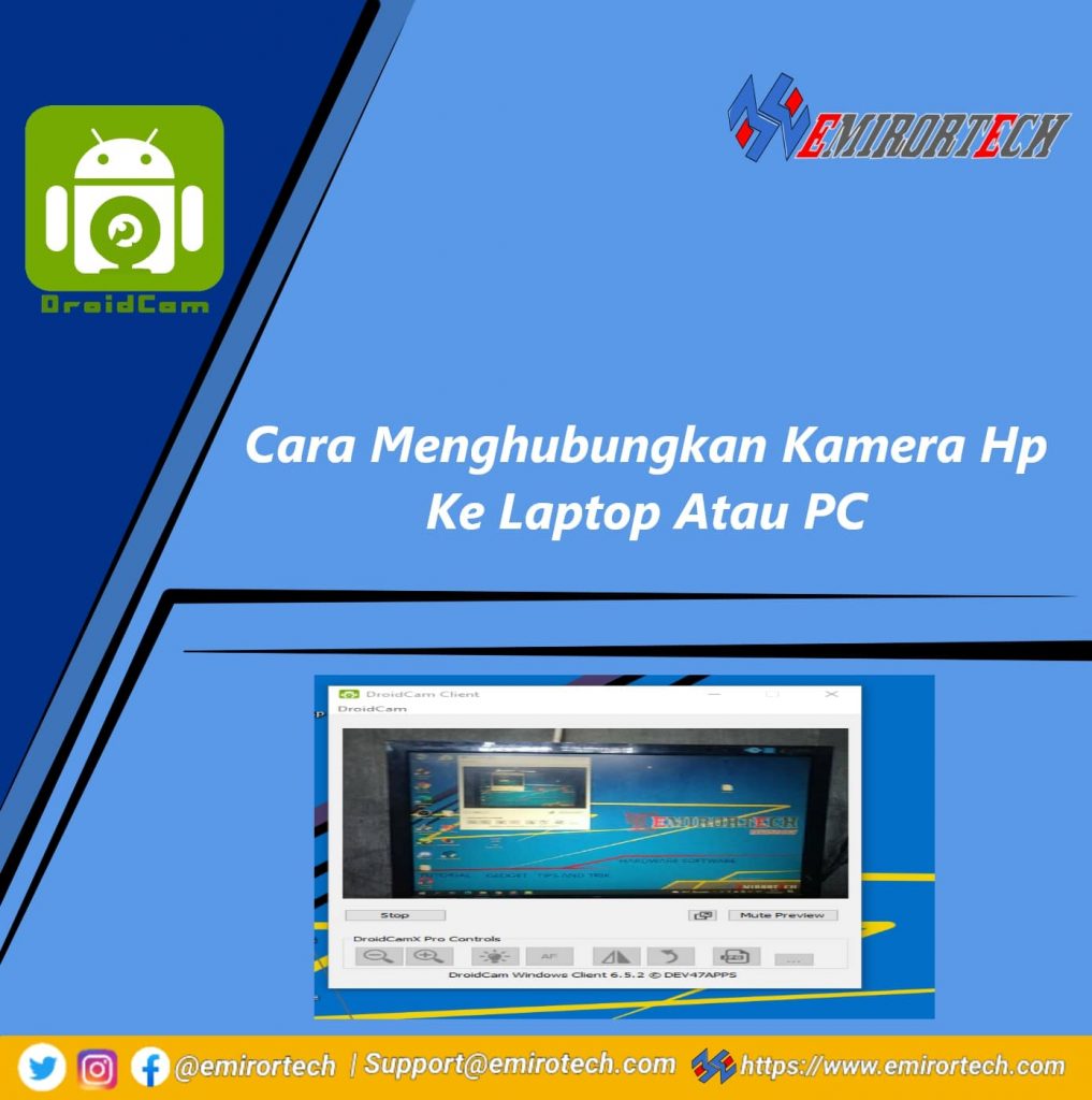 Cara Menghubungkan Kamera Hp Ke Laptop Atau PC Cara Menghubungkan Kamera Hp Ke Laptop Atau PC
