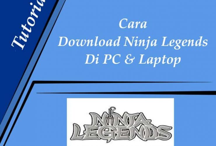 Cara Download Ninja Legends Di PC & Laptop