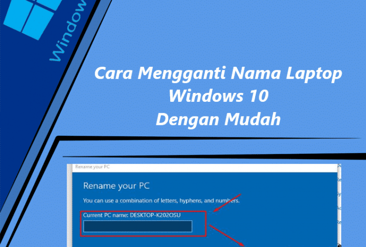 Cara Mengganti Nama Laptop Windows 10 Dengan Mudah