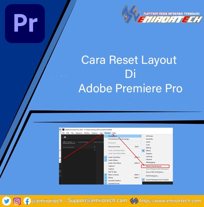 Cara Reset Layout Di Adobe Premiere Pro Dengan Mudah Cara Reset Layout Di Adobe Premiere Pro Dengan Mudah